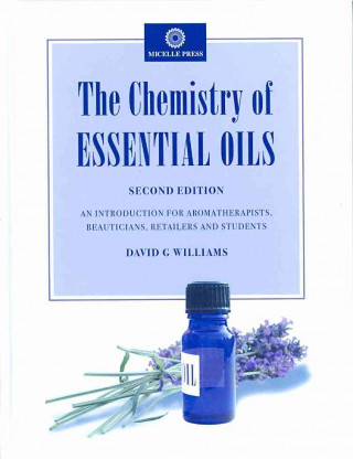 Kniha Chemistry of Essential Oils DAVID G WILLIAMS
