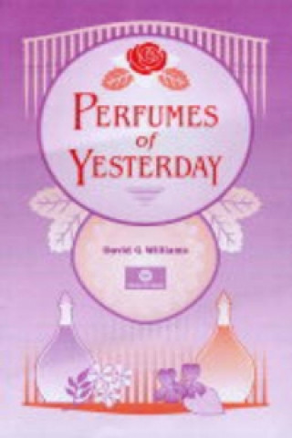 Kniha Perfumes of Yesterday David Williams
