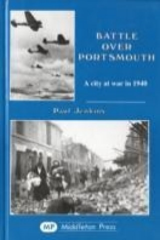 Livre Battle Over Portsmouth, 1940 Paul Jenkins