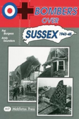 Book Bombers Over Sussex, 1943-45 Pat Burgess