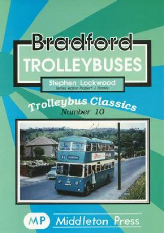 Kniha Bradford Trolleybuses Stephen Lockwood