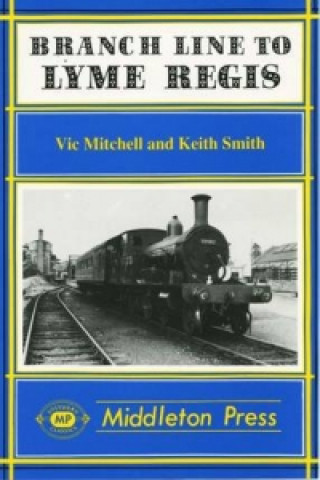 Kniha Branch Line to Lyme Regis Keith Smith