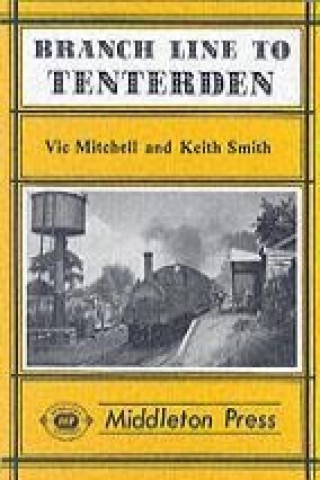 Kniha Branch Line to Tenterden Keith Smith