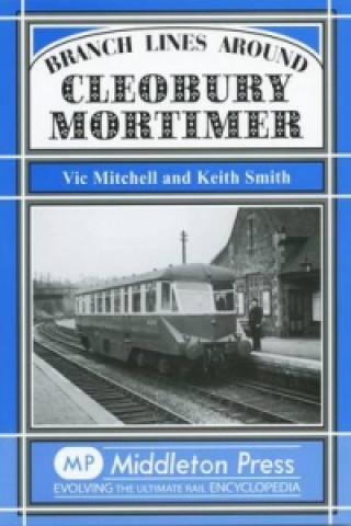 Libro Branch Lines Around Cleobury Mortimer Keith Smith