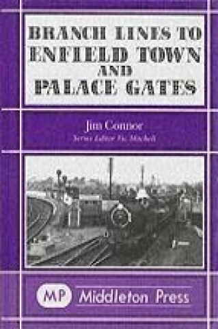 Carte Branch Lines to Enfield Town and Palace Gates J. E. Connor