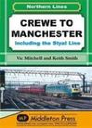 Книга Crewe to Manchester Keith Smith