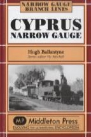 Kniha Cyprus Narrow Guage Hugh Ballantyne