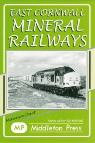 Book East Cornwall Mineral Railways Dart Maurice