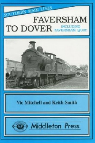 Книга Faversham to Dover Keith Smith