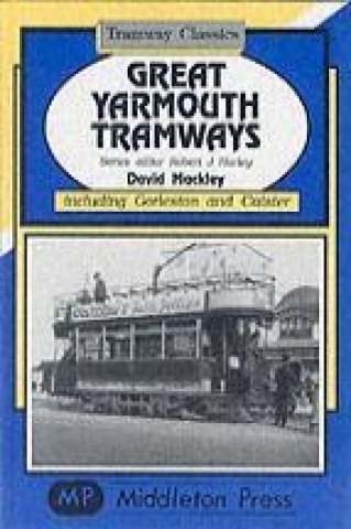 Könyv Great Yarmouth Tramways David Mackley