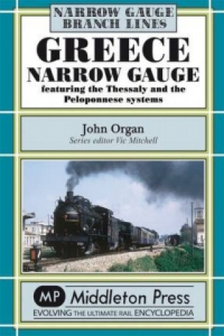 Книга Greece Narrow Gauge John Organ