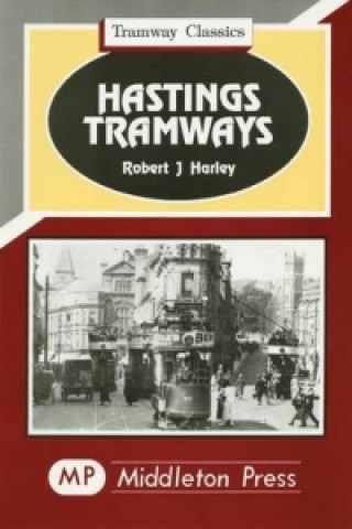 Carte Hastings Tramways Robert J. Harley