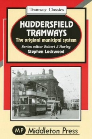 Carte Huddersfield Tramways Stephen Lockwood