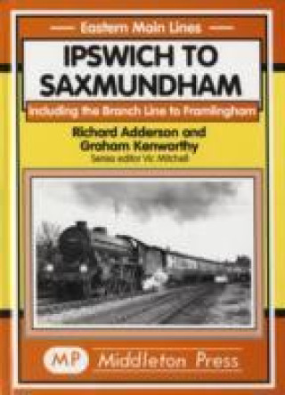 Kniha Ipswich to Saxmundham Graham Kenworthy