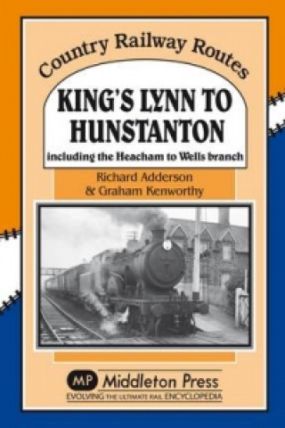 Книга King's Lynn to Hunstanton Graham Kenworthy