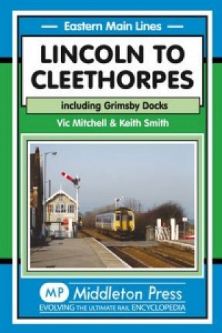 Kniha Lincoln to Cleethorpes Keith Smith