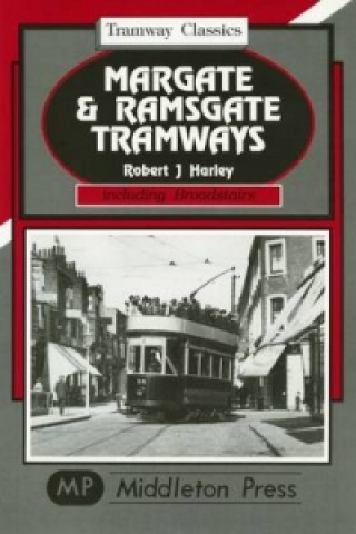 Carte Margate and Ramsgate Tramways Robert J. Harley