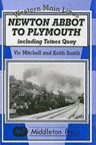 Kniha Newton Abbot to Plymouth Keith Smith
