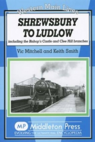 Kniha Shrewsbury to Ludlow Keith Smith