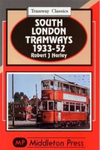 Książka South London Tramways 1933-52 Robert J. Harley