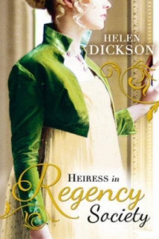 Książka Heiress in Regency Society Helen Dickson