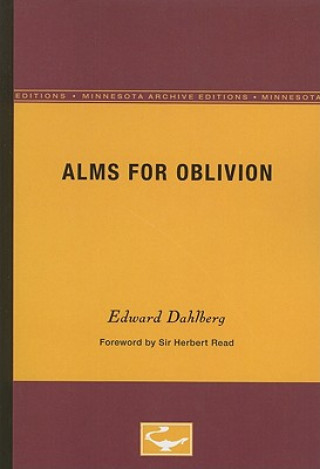 Carte Alms for Oblivion Edward Dahlberg