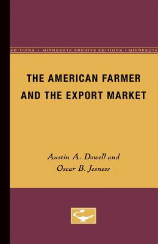 Buch American Farmer and the Export Market Austin Dowell