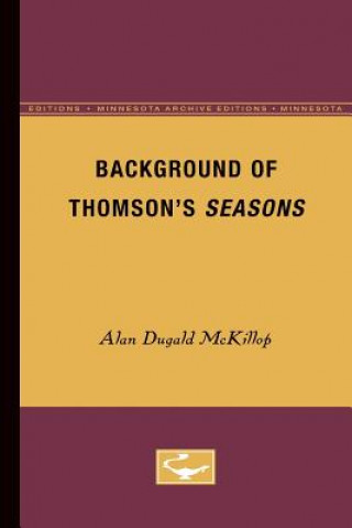 Kniha Background of Thomson's Seasons Alan Dugald McKillop