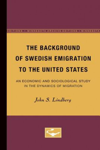 Kniha Background of Swedish Emigration to the United States John Lindberg