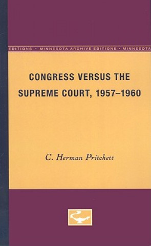 Book Congress Versus the Supreme Court, 1957-1960 C. Herman Pritchett