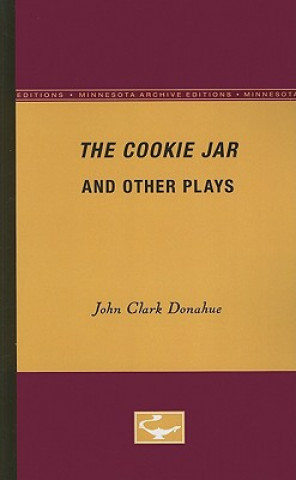 Kniha Cookie Jar and Other Plays John Clark Donahue