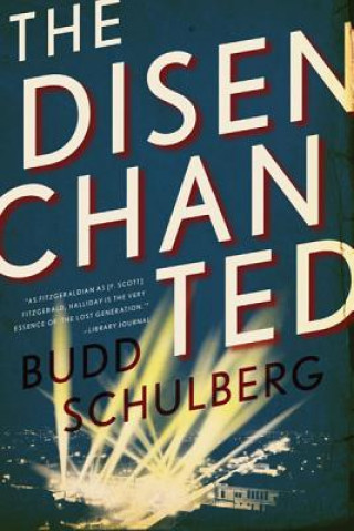 Kniha Disenchanted Budd Schulberg