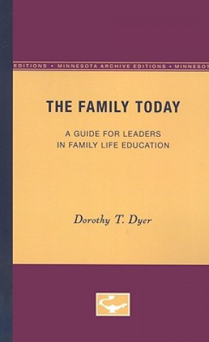 Kniha Family Today Dorothy T. Dyer