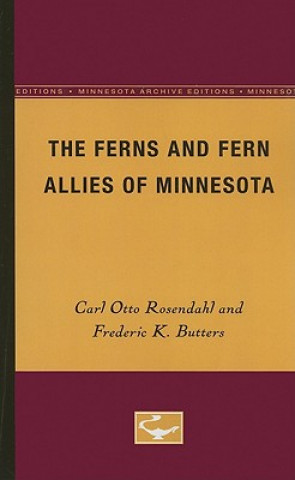 Kniha Ferns and Fern Allies of Minnesota Carl Otto Rosendahl