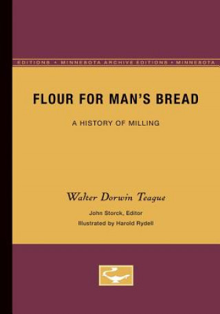Kniha Flour for Man's Bread Walter Dorwin Teague