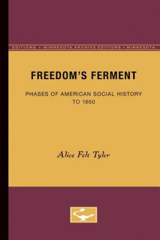 Книга Freedom's Ferment Alice Felt Tyler