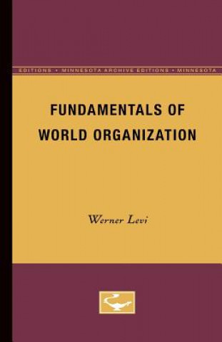 Kniha Fundamentals of World Organization Werner Levi