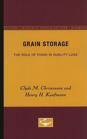 Kniha Grain Storage Clyde M. Christensen