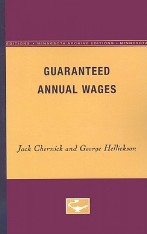 Könyv Guaranteed Annual Wages Jack Chernick