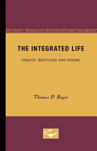 Книга Integrated Life Thomas P. Beyer