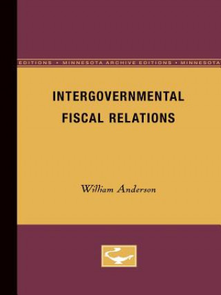 Kniha Intergovernmental Fiscal Relations William Anderson