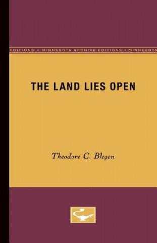 Kniha Land Lies Open Theodore Blegen