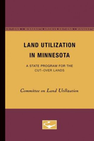 Carte Land Utilization in Minnesota Committee Committee on Land Utilization