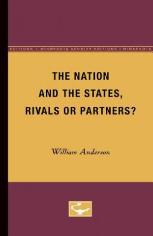Carte Nation and the States, Rivals or Partners William Anderson