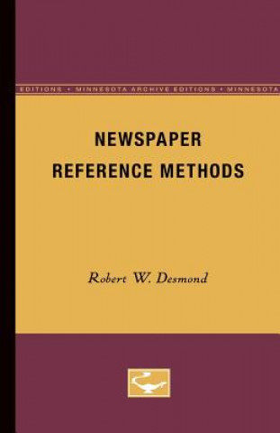 Knjiga Newspaper Reference Methods Robert W. Desmond