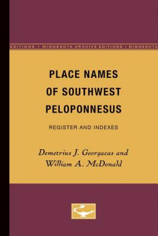 Книга Place Names of Southwest Peloponnesus Demetrius J. Georgacas