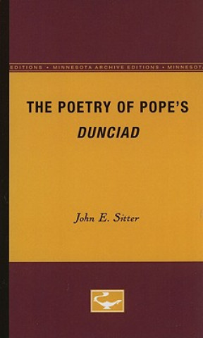 Kniha Poetry of Pope's Dunciad John E. Sitter