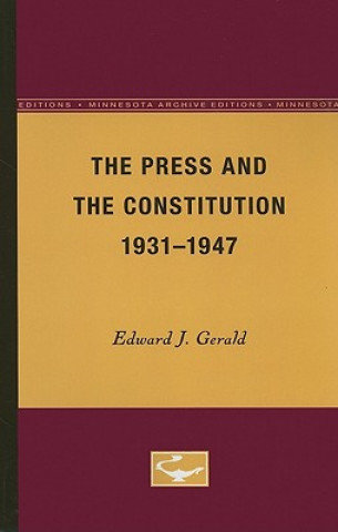 Book Press and the Constitution, 1931-1947 J. Edward Gerald