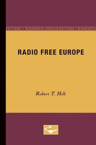 Knjiga Radio Free Europe Robert T. Holt