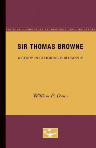 Kniha Sir Thomas Browne William P. Dunn